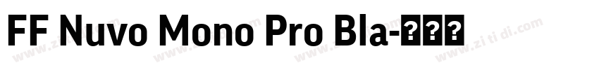 FF Nuvo Mono Pro Bla字体转换
